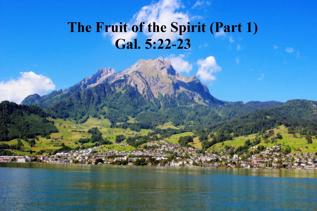 The Fruit of the Spirit (Part&nbsp;1)